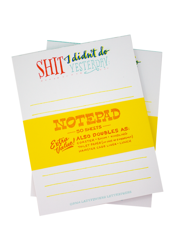 Shit I didn't do Yesterday Notepad