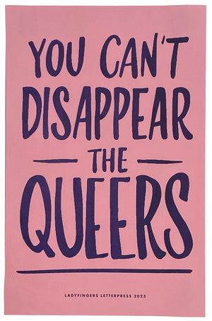You Can’t Disappear the Queers Poster (Set of 15)