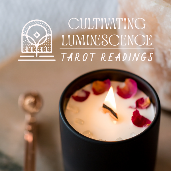 Tarot Reading with Cultivating Luminescence | April 14, 2024, 11am-3pm