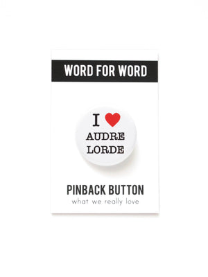I HEART AUDRE LORDE Pinback Button by WORD FOR WORD Factory