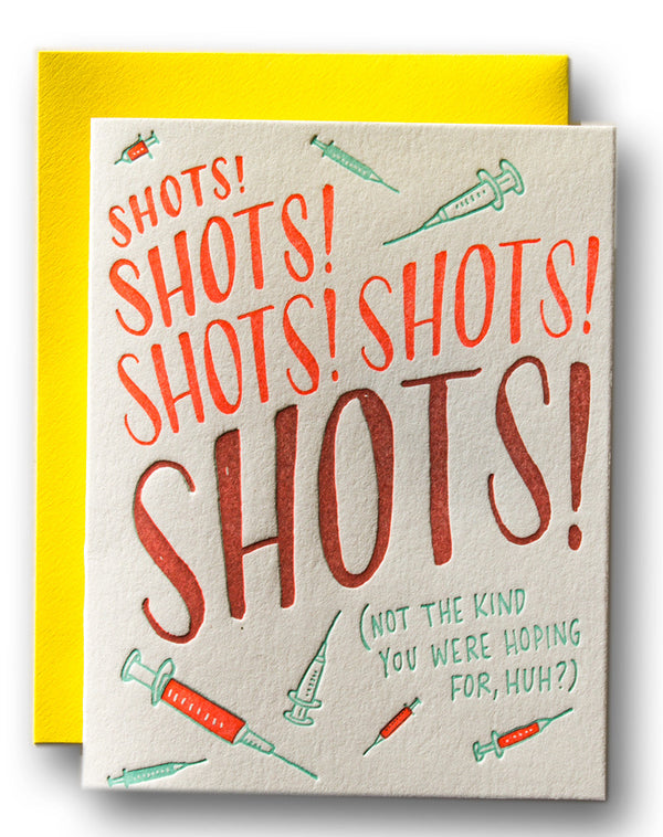 Shots! Shots! Shots!