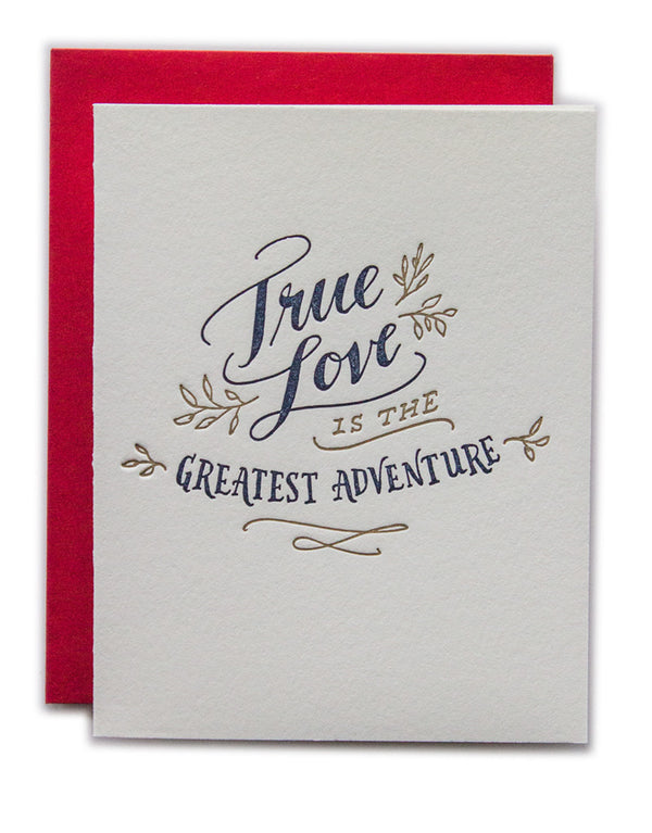 True Love is the Greatest Adventure