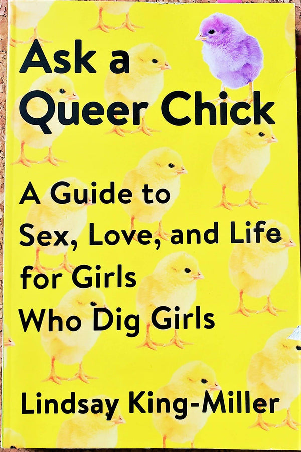 Ask a Queer Chick: a Guide to Sex, Love, and Life by Microcosm Publishing & Distribution