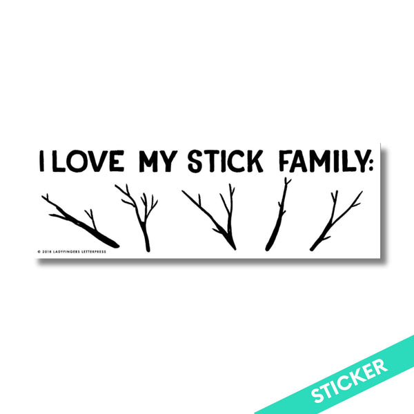 I Love My Stick Family Sticker