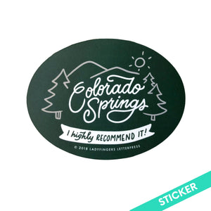 Colorado Springs - I highly recommend it! Sticker by Ladyfingers