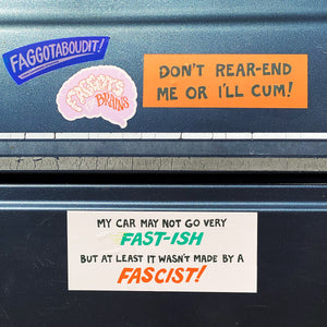 Don't Rear-End Me Or I'll Cum Sticker