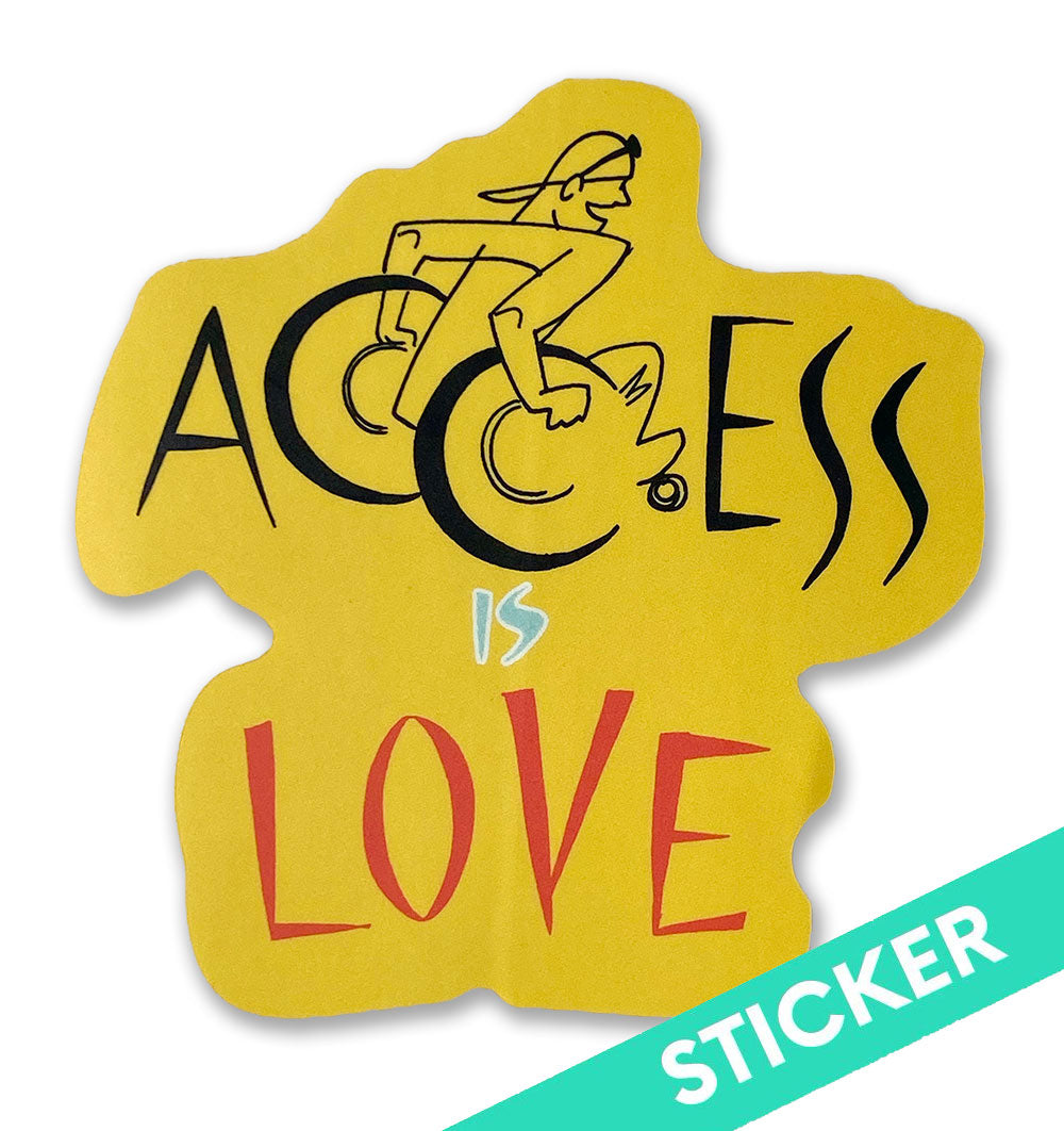 Access Pro Sticker Access Is Love Sticker - Ladyfingers Letterpress