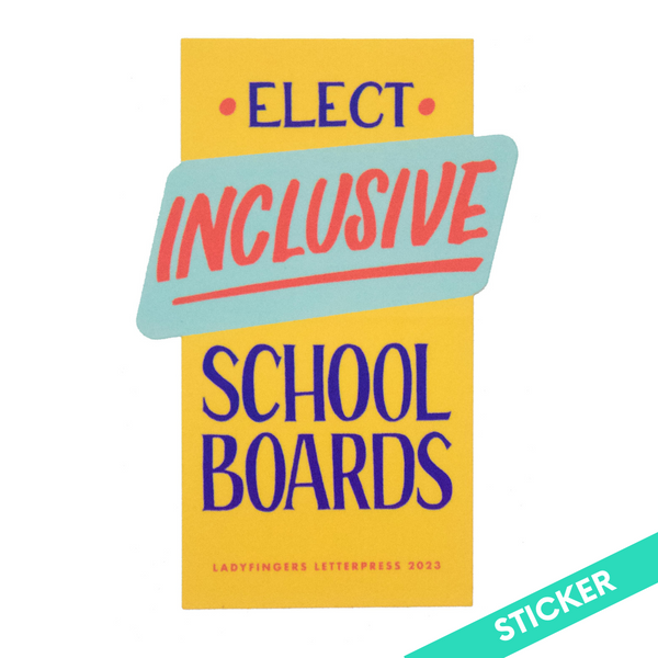 Elect Inclusive School Boards Sticker