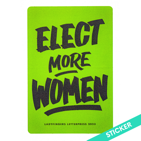 Elect More Women Sticker - Kamala Brat Green