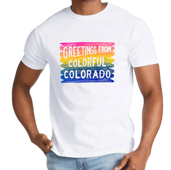 Greetings from Colorful Colorado Unisex T-Shirt