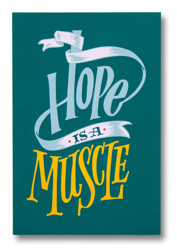 Hope Is A Muscle Postcard