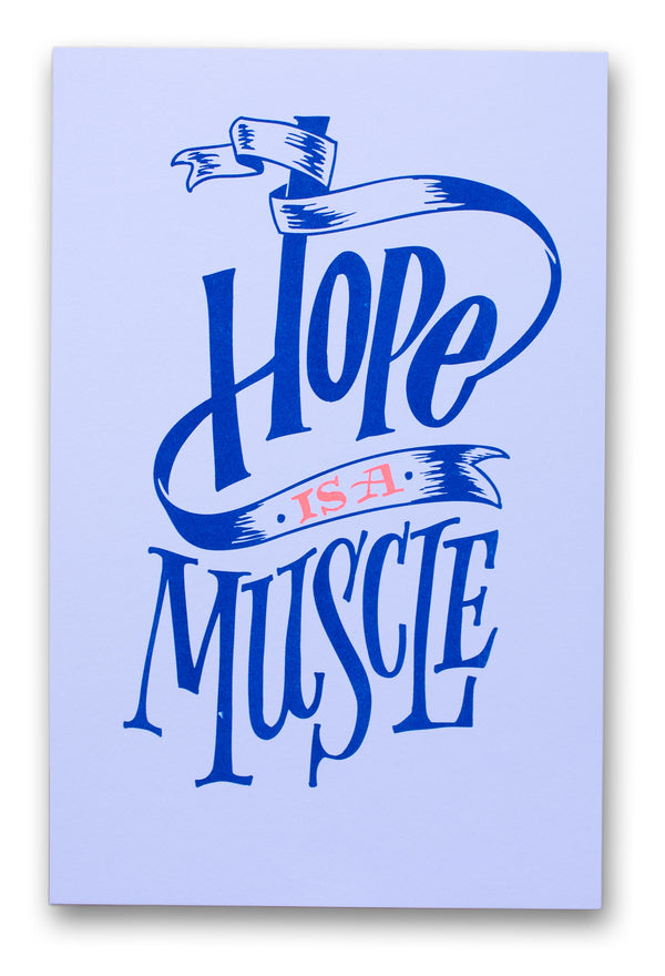 Hope Is A Muscle Art Print Poster