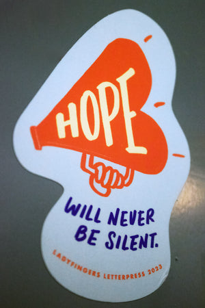 Hope WIll Never Be Silent Sticker