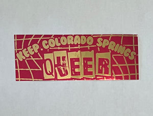 Keep Colorado Springs Queer Sticker