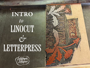 Intro to Linocut + Letterpress Printing • Saturday, February 1, 2025, 12-4pm