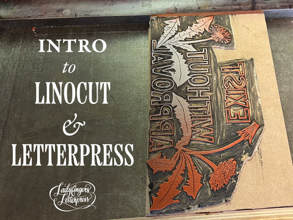 Intro to Linocut + Letterpress Printing • Saturday, February 15, 2025, 12-4pm