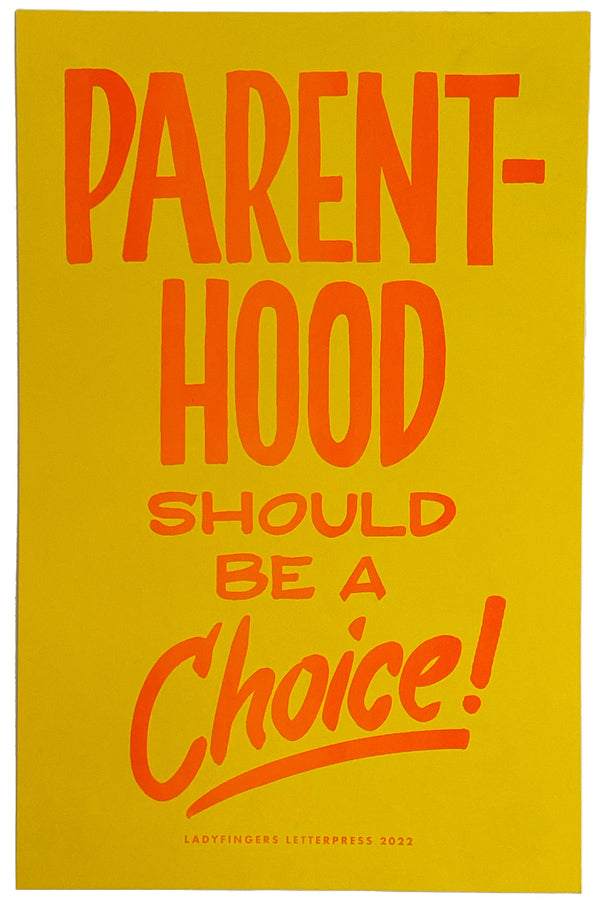 Parenthood Should be a Choice Poster (Set of 15)