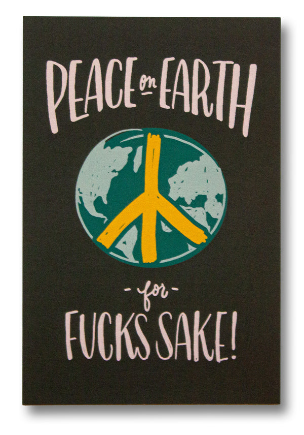 Peace On Earth For Fuck's Sake Postcard
