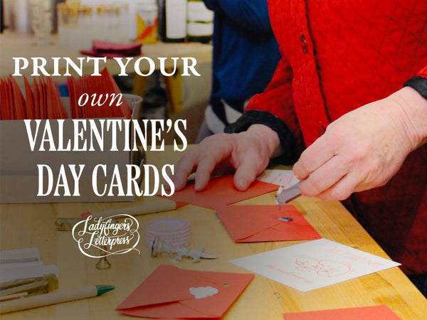 Print Your Own Valentine's Cards Registration • Saturday, February 8, 2025, 11-2pm