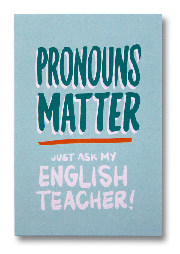Pronouns Matter Just Ask My English Teacher Postcard