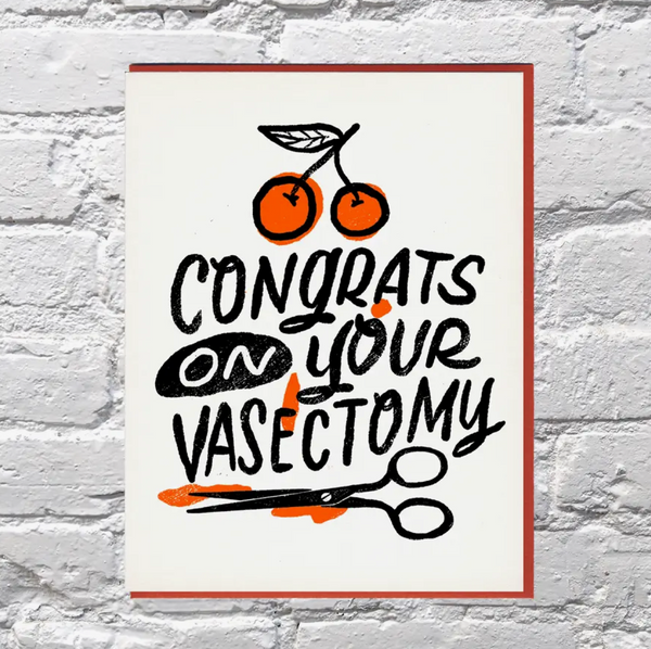 Congrats On Your Vasectomy Card by Bench Pressed