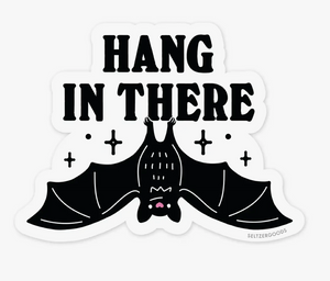 Hang in There Sticker by Seltzer Goods