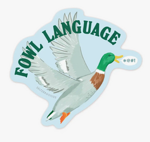 Fowl Language Sticker by Seltzer Goods