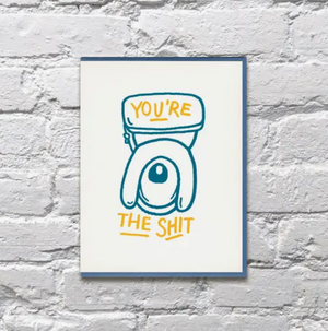 You'Re the Shit Toilet Card by Bench Pressed