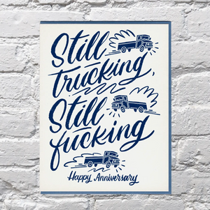 Still Truckin Anniversary Card Bench Pressed