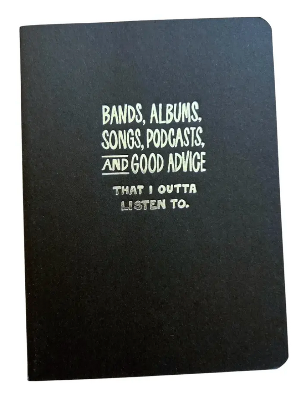 Good Advice That I Outta Listen To | Foil Stamped Blank Notebook (Small)
