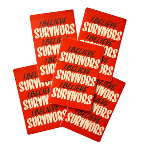 I Believe Survivors Sticker by Ladyfingers