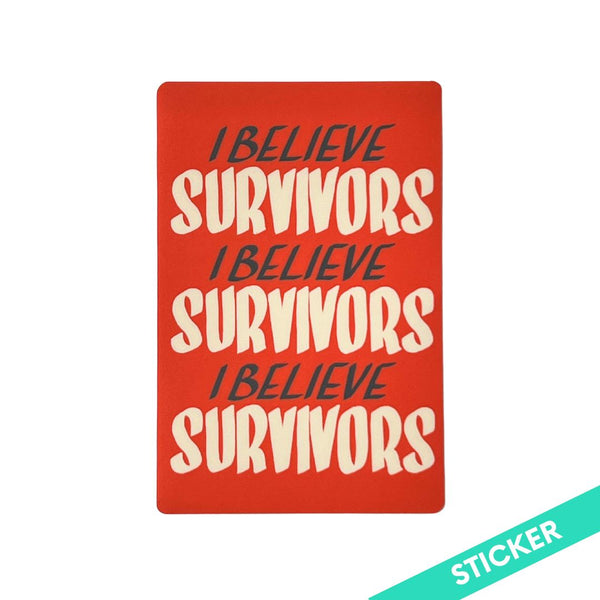 I Believe Survivors Sticker by Ladyfingers