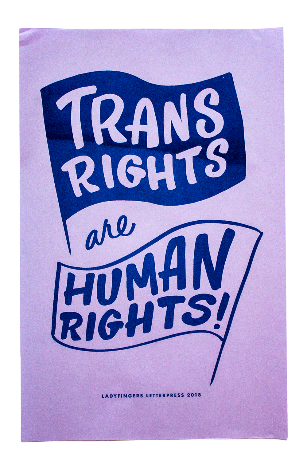 Trans Rights Are Human Rights Poster (Set of 15) - Ladyfingers Letterpress