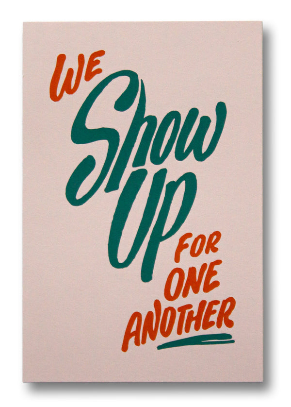 We Show Up For One Another Postcard