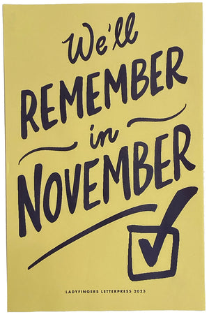 We’ll Remember in November Poster (Set of 15)