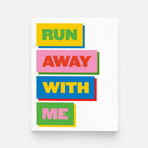 Run Away With Me Greeting Card by paper&stuff