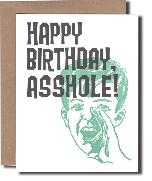 Happy Birthday Asshole by Power and Light Press