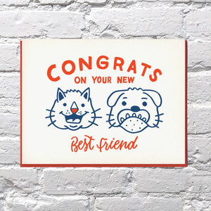 Congrats on Your New Best Friend New Pet Card by Bench Pressed