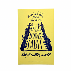 When You Have More Than You Need, Build a Longer Table, Not a Taller Wall Poster (Set of 15)