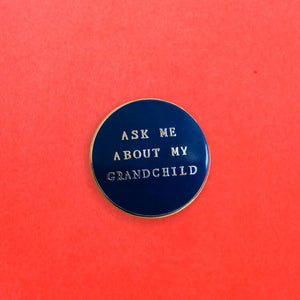 Ask Me About My Grandchild Pin by Mr. Boddington's Studio