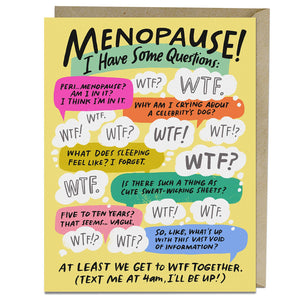 I Have Some Questions Menopause Card by Em & Friends