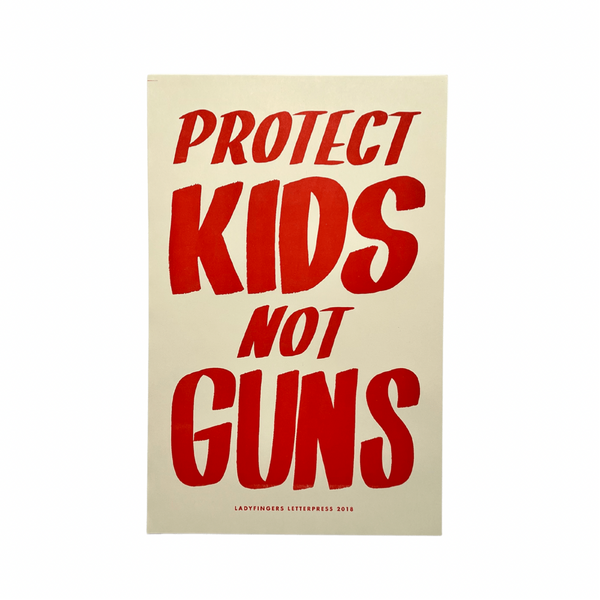Protect Kids Not Guns Poster (Set of 15)