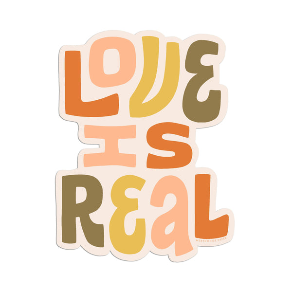 Love Is Real Die Cut Sticker by Worthwhile Paper