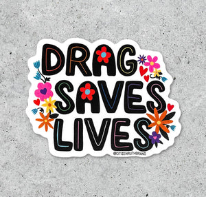 Drag Saves Lives Sticker by Citizen Ruth