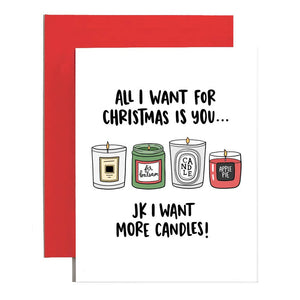 All I Want for Christmas is Candles Holiday Card by Brittany Paige