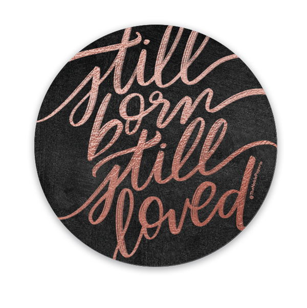 Still Born Still Loved Sticker by The Noble Paperie