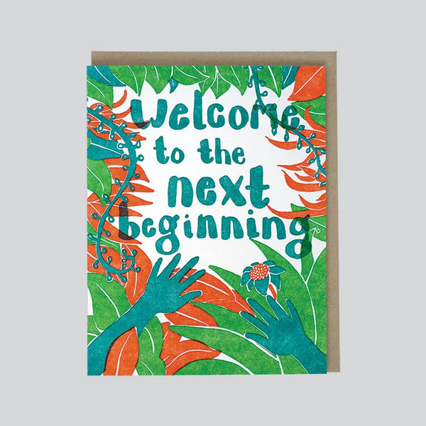 Welcome To The Next Beginning by folio press & paperie