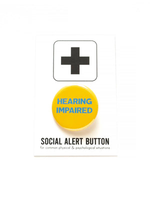 HEARING IMPAIRED Pinback Button by WORD FOR WORD Factory