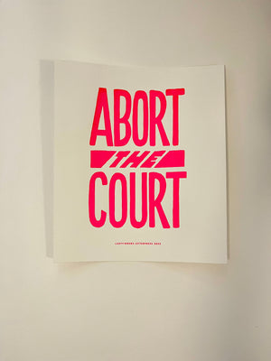 Abort The Court Print