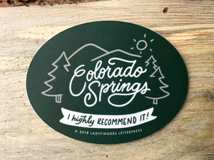 Colorado Springs - I highly recommend it! Sticker by Ladyfingers